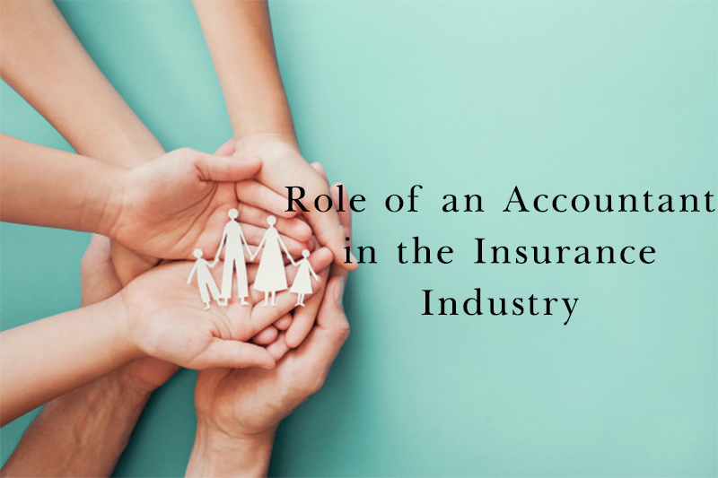 Role of an Accountant in the Insurance Industry